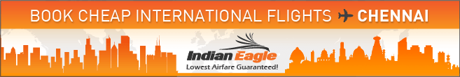 Cheap flights Chennai from US, Indian Eagle travel deals, travel to Chennai